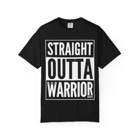 "Straight Outta The Warrior River" - Unisex - Comfort Colors T-shirt